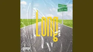 The Long Way (feat. Ashley Ave.)