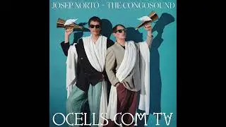 Josep Xortó + The Congosound: Nova esplendor [EDIT]