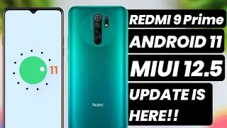 Redmi 9 Prime Android 11 Update | Redmi 9 Prime MIUI 12.5 | Android 11