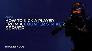 How To Kick A Player From A Counter-Strike 2 Server