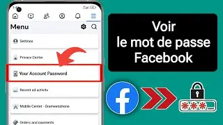 Comment voir le mot de passe Facebook si vous l'avez oublié Voir le mot de passe du compte Facebook