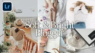 Soft and Bright Blogger Lightroom Mobile photo Preset Tutorial | Free Lightroom DNG file
