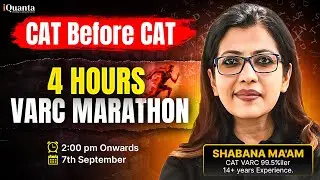 CAT 2025 Preparation Playlist: VARC 4hrs Marathon – Day 28 (CAT Before CAT) | Shabana Ma'am