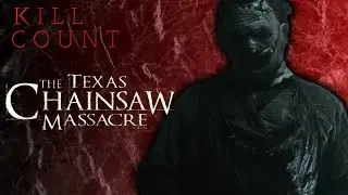 The Texas Chainsaw Massacre (2003) - Kill Count