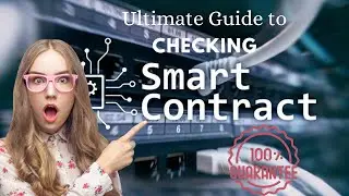 The Ultimate Guide to: Checking Smart contracts