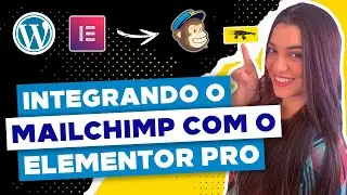 Como Integrar o MAILCHIMP NO ELEMENTOR Pro (Criando e configurando a lista e o formulário)