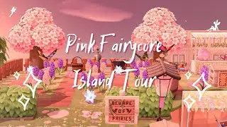 PINK FAIRYCORE THEMED ISLAND TOUR // Animal Crossing New Horizons
