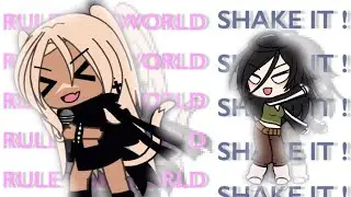 RULE THE WORLD X SHAKE IT ‼️ ft. la vida loca 🤭 | gacha life meme/trend 👍🏻