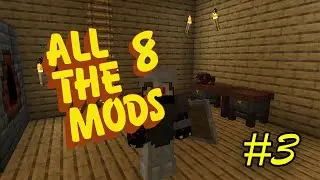 GREATEST STARTER WORKSHOP | All The Mods 8 | Episode 3