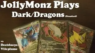 JollyMonz plays Standard: Dark/Dragons Vs Decidueye/Vileplume