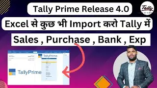 New Features Excel import in tally prime release 4.0 | Excel import in tally prime Release 4.0