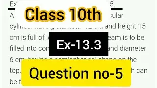 Question no.5 |Chapter -13|.  Ex-13.3 #class10  #surfaceareaandvolume #ncertsolutions #shorts