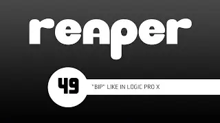 REAPER TUTORIAL 49 - 