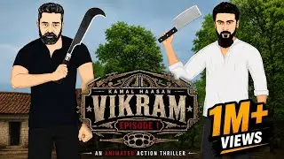 Vikram episode 1|| kamal hassan ,surya ,karthi,ni animation