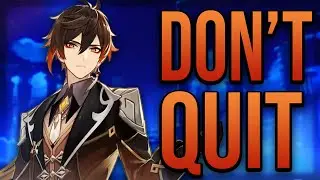 Don't Quit Genshin Impact