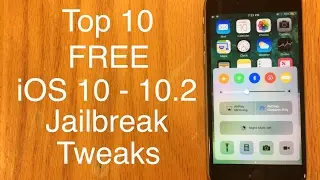 Top 10 Free iOS 10 - 10.2 Cydia Tweaks - February 2017