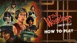 How to Play The Warriors: Come Out to Play