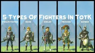 5 Types Of Fighters In TotK