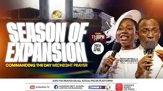 COMMANDING THE DAY MID NIGHT PRAYER || SEASON OF EXPANSION || 29-04-2025