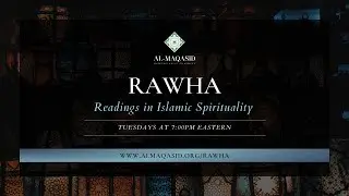 The Rawha: Hikma 105