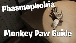 Monkey Paw Guide For Phasmophobia 2024