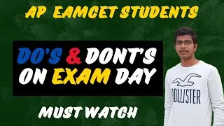 Exam day DO's & DONT'S|| AP EAMCET Students must watch || #eamcet #motivation