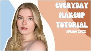 My Everyday Makeup Tutorial for Spring 2022 | Quick and Easy! | looksbylottie