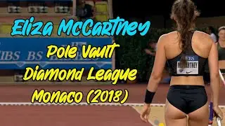 Eliza McCartney. Pole Vault. Diamond League. Monaco (2018)
