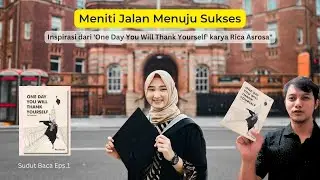 Sudut Baca Eps. 1 | Meniti Jalan Menuju Sukses: Inspirasi dari 