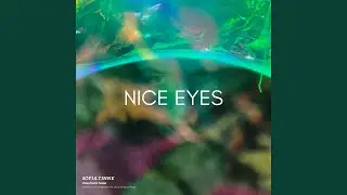 Nice Eyes