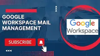 Google Workspace Mail Management in kannada