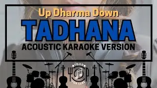 Tadhana - Acoustic Karaoke (Up Dharma Down)