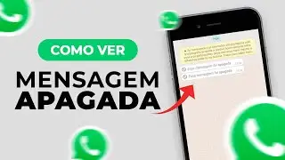 COMO LER/VER MENSAGENS APAGADAS NO WHATSAPP (Rápido E Fácil) Sem instalar aplicativo!