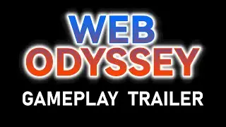 WEB ODYSSEY Gameplay Showcase Trailer