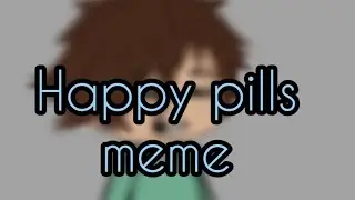 Happy pills meme ×|(Gacha club + FlipaClip) Brawl Stars Sandy, Leon |× !FLASH COLOUR!