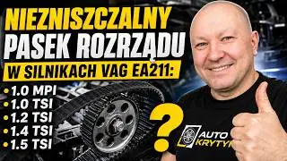 Niezniszczalny pasek rozrządu czyli silniki VAG EA211 1.0 MPI, 1.0 TSI, 1.2 TSI, 1.4 TSI, 1.5 TSI?