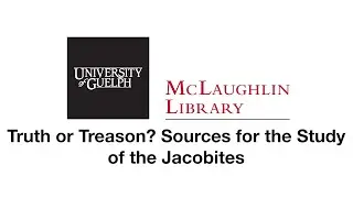 Truth or Treason Jacobite Exhibit Intro Video