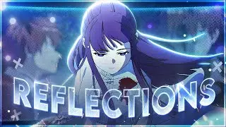 [4k] Frieren - Reflections🌌 | Fern x Stark [Edit/AMV]