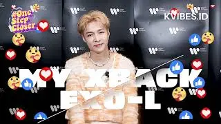 XBACK & EXO-L INDONESIA! ABANG LAY IS HERE! Taun depan mau Comeback I #ONESTEPCLOSER WITH LAY ZHANG