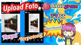 Cara Upload Foto di Instagram Full Tanpa Terpotong