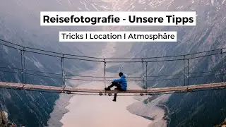 Travel Photography Tips | Our Tips for Better Travel Photos | Vacation Photo Tips | Photography