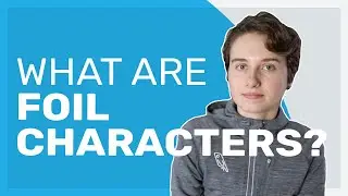 Foil Characters | How They Can Enhance Your Story