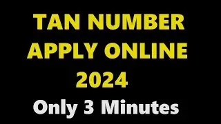 TAN Apply Online 2024 | how to apply new TAN 2024 | TDS TAN Number Apply kaise kare || apply for TAN