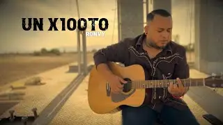 un x100to - Grupo Frontera x Bad Bunny ( Cover por RONVY)