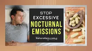 How to Stop Excessive Nocturnal Emissions | Nightfall Remedies