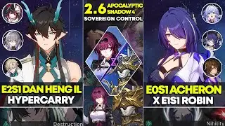 E2S1 Dan Heng IL Hypercarry & E0S1 Acheron x Robin | Apocalyptic Shadow 4 | Honkai Star Rail 2.6