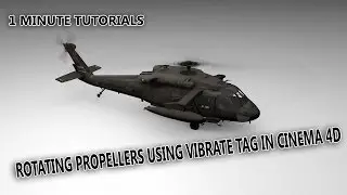 Rotating Propellers using Vibrate Tag in Cinema 4D