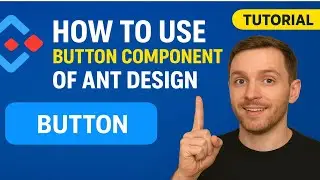 How to use button component of ant design | Ant design button tutorial | antd primary button | antd