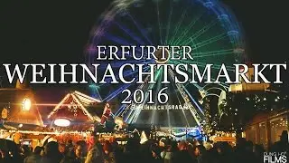 Erfurter Weihnachtsmarkt 2016 - Dung Ho Films