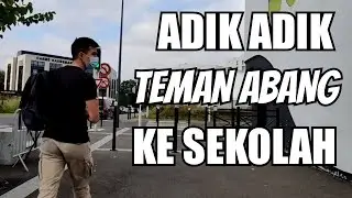 TERBALIK..ADIK TEMAN ABANG KE SEKOLAH 🤣🤣